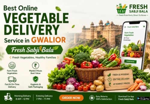 Why Gwalior Families Prefer Fresh Sabji Bala for Daily Grocery Needs